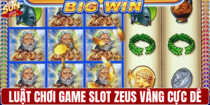 Luật chơi chi tiết game slot Zeus vàng cực dễ