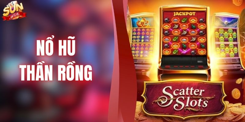 Nổ Hũ Thần Rồng - Giải Mã Huyền Thoại Rồng Thiêng Săn Vàng