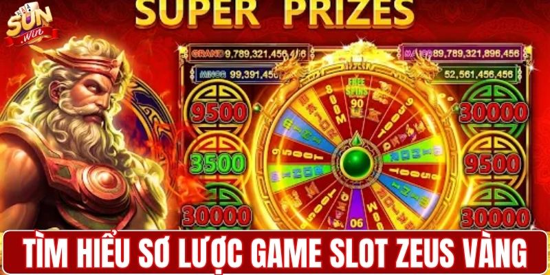 Tìm hiểu sơ lược game slot Zeus vàng