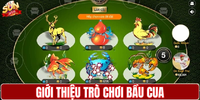Bầu Cua là thể loại game được nhiều người yêu thích