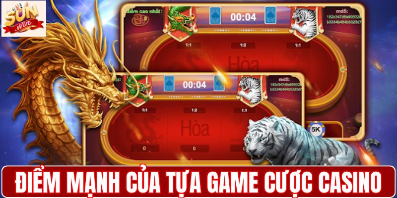 Điểm mạnh của tựa game cược Casino 