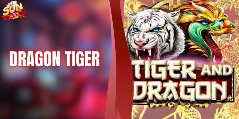 Dragon Tiger - Rồng Hổ Online | Kinh Nghiệm Ăn Tiền Bất Bại
